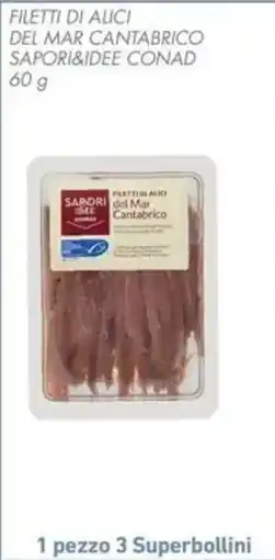 Conad Filetti di Alici del Mar Cantabrico Sapori&Idee Conad offerta