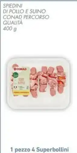 Conad Spiedini di pollo e suino conad percorso qualità offerta