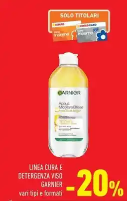 Conad Linea cura e detergenza viso garnier offerta