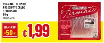 Rovagnati i firmati prosciutto crudo stagionato