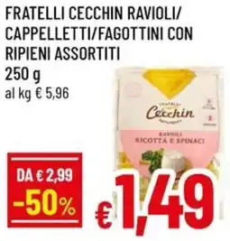 A&O Fratelli cecchin ravioli/ cappelletti/fagottini con ripieni offerta