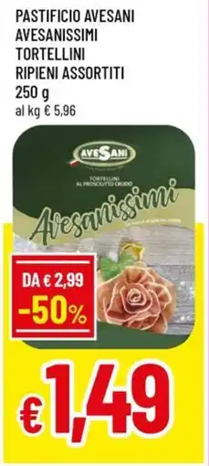 A&O Pastificio avesani avesanissimi tortellini ripieni offerta