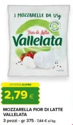 Tigre Amico Mozzarella fior di latte VALLELATA offerta