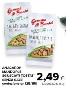 Tigre Amico Anacardi/ mandorle sgusciati tostati senza sale offerta