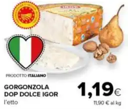 Tigre Amico Gorgonzola dop dolce IGOR offerta