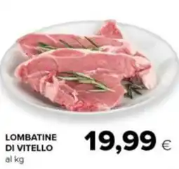 Tigre Amico Lombatine di vitello offerta