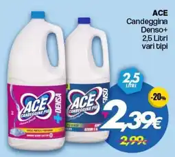 Franzy's ACE Candeggina Denso+ offerta