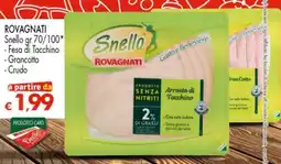 Despar ROVAGNATI Snello Fesa di Tacchino, Grancotto , Crudo offerta