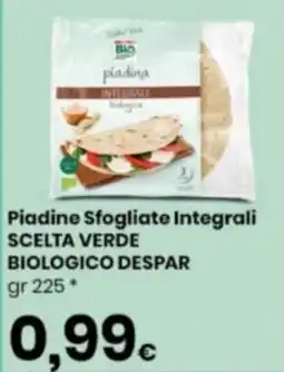Despar Piadine sfogliate integrali scelta verde biologico DESPAR offerta
