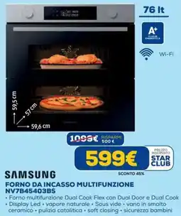 DIMOStore SAMSUNG FORNO DA INCASSO MULTIFUNZIONE NV7B45403BS offerta