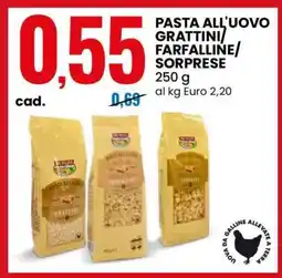 Eurospin PASTA ALL'UOVO GRATTINI/FARFALLINE/SORPRESE offerta