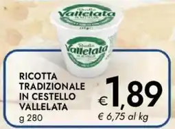 Bennet Ricotta tradizionale in cestello VALLELATA offerta