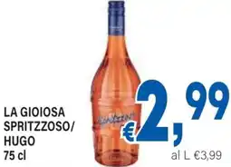 DEM La gioiosa spritzzoso/ hugo offerta