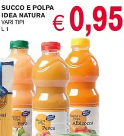D'Italy Succo e polpa IDEA NATURA offerta