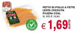 D'Italy Petto di pollo a fette lenta crescita filiera COAL offerta