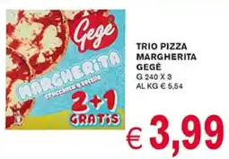 D'Italy Trio pizza margherita GEGÉ offerta