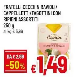 Famila Superstore Fratelli cecchin ravioli/ cappelletti/fagottini con ripieni offerta