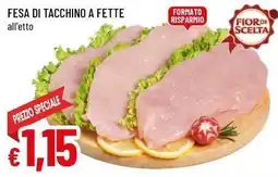 Famila Superstore Fesa di tacchino a fette offerta