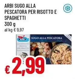 Famila Superstore Arbi sugo alla pescatora per risotto e spaghetti offerta
