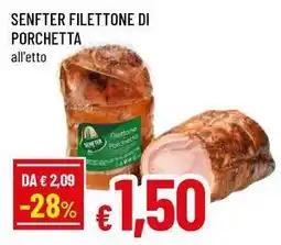 Famila Superstore Senfter filettone di porchetta offerta