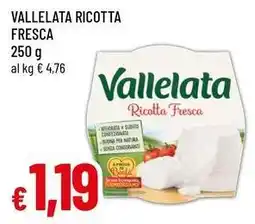 Famila Superstore Vallelata ricotta fresca offerta