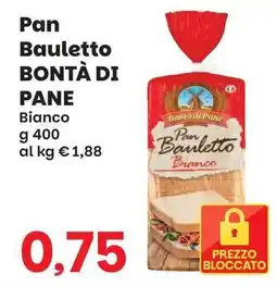 Prix Quality Pan Bauletto Bontà di Pane offerta