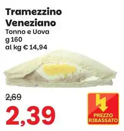 Prix Quality Tramezzino Veneziano offerta