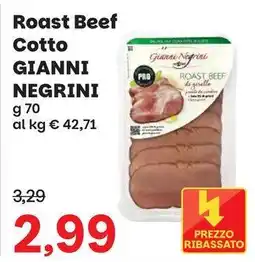 Prix Quality Roast Beef Cotto Gianni Negrini offerta
