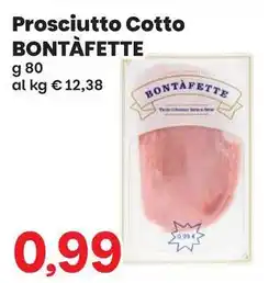 Prix Quality Prosciutto Cotto Bontàfette offerta