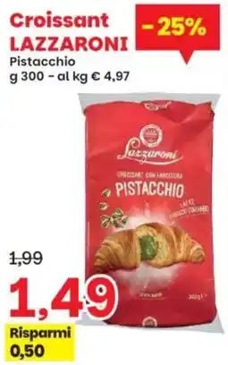 Prix Quality Croissant LAZZARONI Pistacchio offerta