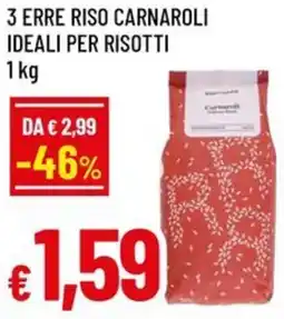 A&O 3 erre riso carnaroli ideali per risotti offerta