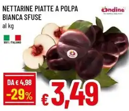 A&O Nettarine piatte a polpa bianca sfuse Ondine offerta