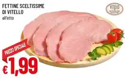 A&O Fettine sceltissime di vitello offerta