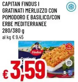 A&O Capitan findus i gratinati merluzzo con pomodoro e basilico/con erbe mediterranee offerta