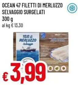 A&O Ocean 47 filetti di merluzzo selvaggio surgelati offerta
