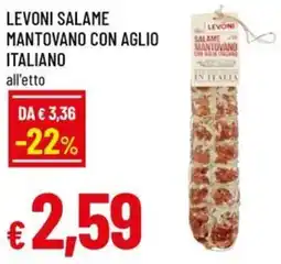 A&O Levoni salame mantovano con aglio italiano offerta