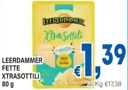 DEM Leerdammer fette xtrasottili offerta