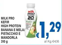 DEM Milk pro kefir high protein banana e mela/ pistacchio e mandorla offerta