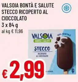 A&O VALSOIA BONTÀ E SALUTE STECCO RICOPERTO AL CIOCCOLATO3x84g VALSOIA BONTA E SALUTE offerta