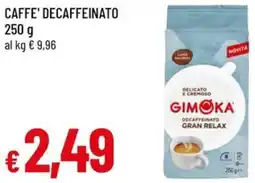 A&O Caffe' decaffeinato offerta