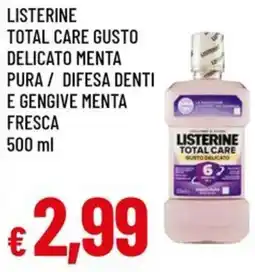 A&O Listerine total care gusto delicato menta pura / difesa denti e gengive menta fresca offerta