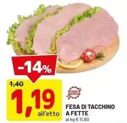 DPiù Fesa di tacchino a fette offerta