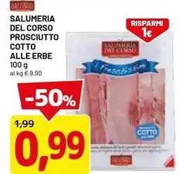 DPiù Salumeria del corso prosciutto cotto alle erbe offerta