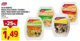 DPiù Si fa bontà insalata d'orzo / farro / riso/riso nero con verdure / cous cous con verdure offerta