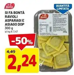 DPiù Si fa bontà ravioli asparagi e asiago dop offerta