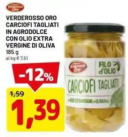 DPiù Verderosso oro carciofi tagliati in agrodolce con olio extra vergine di oliva offerta