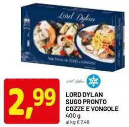 DPiù Lord dylan sugo pronto cozze e vongole offerta