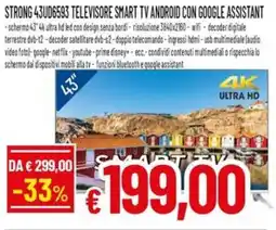 A&O STRONG 43UD6593 TELEVISORE SMART TV ANDROID CON GOOGLE ASSISTANT offerta