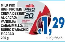 DEM Milk pro high protein crema dessert al cacao/ vaniglia/ carammello/ burro d'arachidi e cacao offerta