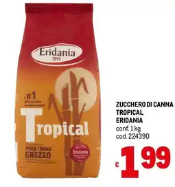 Metro Zucchero di canna tropical eridania offerta